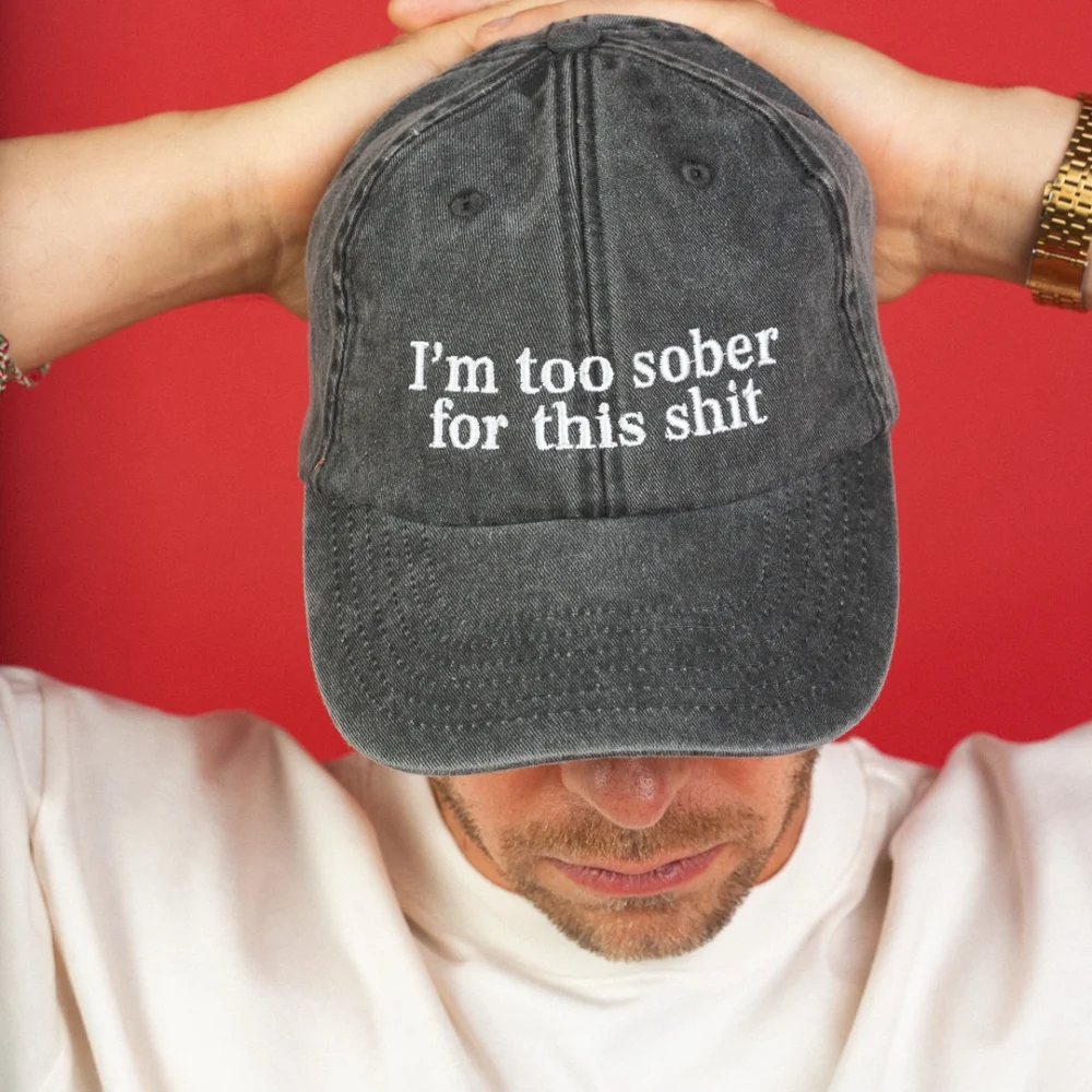 Czapka "I'm too SOBER for this SHIT"